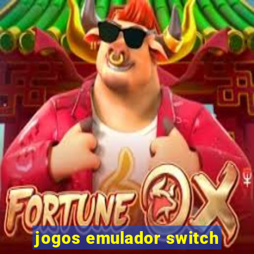 jogos emulador switch